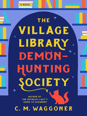 cover image of The Village Library Demon-Hunting Society